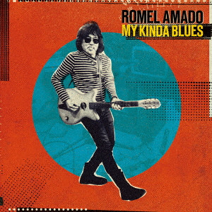 Romel Amado / ロメル・アマード / My Kinda Blues
