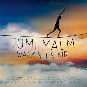 TOMI MALM / トミ・マルム / WALKIN' ON AIR / ウォーキン・オン・エアー