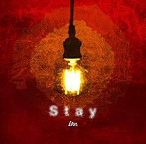 LOUR / Stay