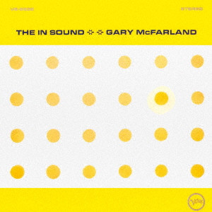 GARY MCFARLAND / ゲイリー・マクファーランド / THE 'IN' SOUND / ジ・イン・サウンド