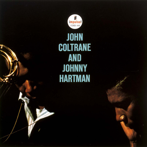 JOHN COLTRANE / ジョン・コルトレーン / JOHN COLTRANE AND JOHNNY HARTMAN / ジョン・コルトレーン・アンド・ジョニー・ハートマン