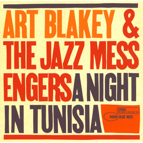 ART BLAKEY / アート・ブレイキー / A NIGHT IN TUNISIA / チュニジアの夜