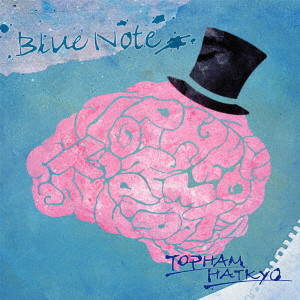 トップハムハット狂 / BLUE NOTE