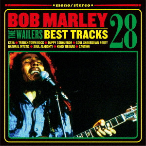 BOB MARLEY (& THE WAILERS) / ボブ・マーリー(・アンド・ザ・ウエイラーズ) / BOB MARLEY THE WAILERS BEST TRACKS 28 / ボブ・マーリー ザ・ウェイラーズ ベスト・トラックス28