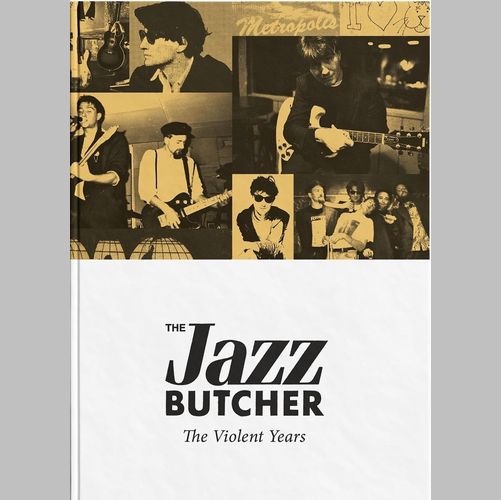 JAZZ BUTCHER / ジャズ・ブッチャー / THE VIOLENT YEARS / ヴァイオレント・イヤーズ (4CD)