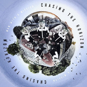 MAN WITH A MISSION / マン・ウィズ・ア・ミッション / Chasing the Horizon(通常盤)