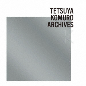 (V.A.) / TETSUYA KOMURO ARCHIVES K
