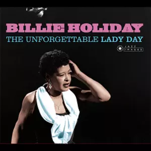 Unforgettable Lady Day/BILLIE HOLIDAY/ビリー・ホリデイ/1952年から