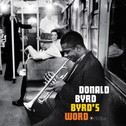 DONALD BYRD / ドナルド・バード / Byrd's Word(LP/180g)