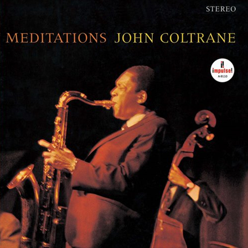 JOHN COLTRANE / ジョン・コルトレーン / MEDITATIONS / メディテーションズ