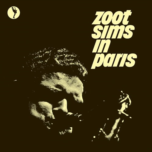 ZOOT SIMS / ズート・シムズ / ZOOT SIMS IN PARIS / ズート・シムズ・イン・パリ