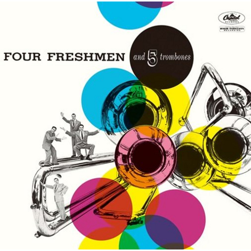 FOUR FRESHMEN / フォー・フレッシュメン / FOUR FRESHMEN AND 5 TROMBONES / フォー・フレッシュメン&5トロンボーンズ