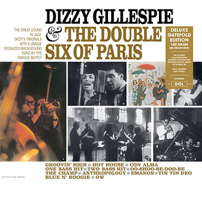 DIZZY GILLESPIE / ディジー・ガレスピー / Dizzy Gillespie & The Double Six Of Paris(LP/180g)