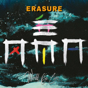 ERASURE / イレイジャー / WORLD BE LIVE (2CD)  / ワールド・ビー・ライヴ (2CD) 