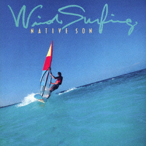NATIVE SON / ネイティブ・サン / WIND SURFING  [+1] / ウインド・サーフィン +1