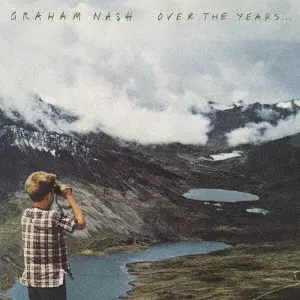 OVER THE YEARS / オーヴァー・ザ・イヤーズ/GRAHAM NASH/グラハム