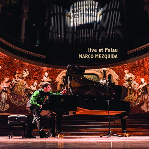 MARCO MEZQUIDA / マルコ・メスキーダ / Live at Palau(CD+DVD)