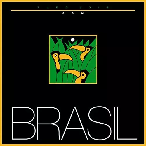 Som Brazil / トゥード・ジョイア