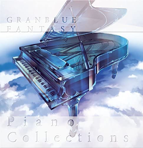 (オリジナル・サウンドトラック) / GRANBLUE FANTASY PIANO COLLECTIONS / GRANBLUE FANTASY Piano Collections