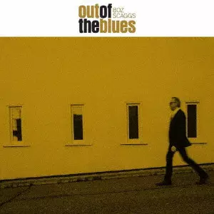 BOZ SCAGGS / ボズ・スキャッグス / OUT OF THE BLUES / アウト・オブ・ザ・ブルース