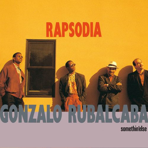 GONZALO RUBALCABA / ゴンサロ・ルバルカバ / RAPSODIA / ラプソディア