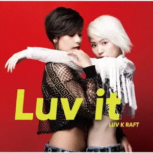LUV K RAFT / Luv it