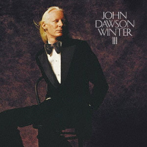 JOHNNY WINTER / ジョニー・ウィンター / JOHN DAWSON WINTER 3 / 俺は天才ギタリスト