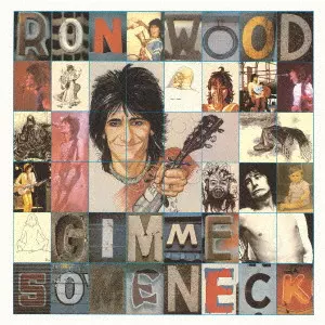 RON WOOD / ロン・ウッド / GIMME SOME NECK / ギミ・サム・ネック