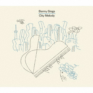 BENNY SINGS / ベニー・シングス / CITY MELODY / シティ・メロディ