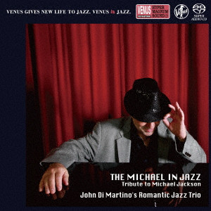 JOHN DI MARTINO / ジョン・ディ・マルティーノ / THE MICHAEL IN JAZZ / マイケル・イン・ジャズ