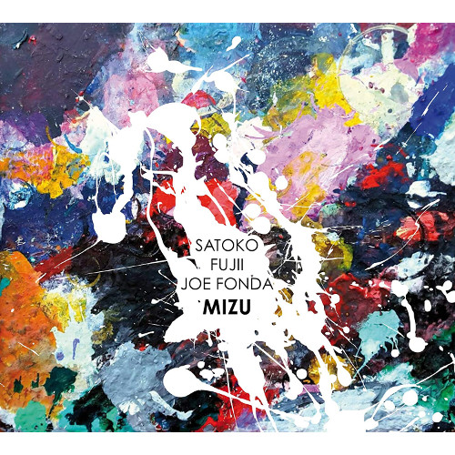 SATOKO FUJII / 藤井郷子 / MIZU / Mizu