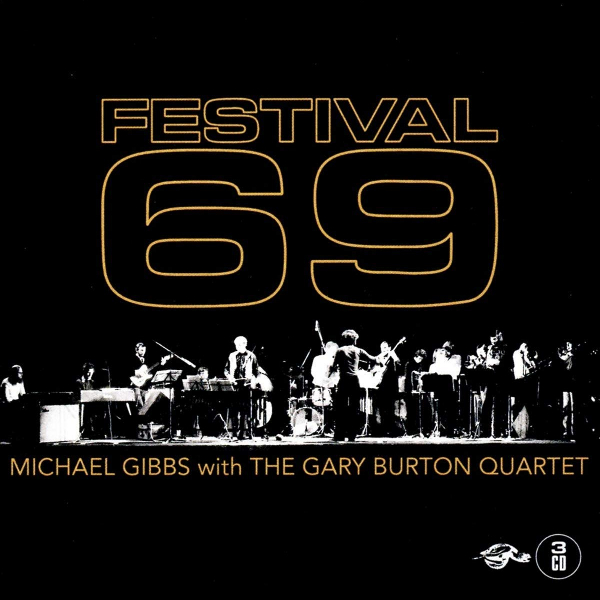 MICHAEL GIBBS / マイケル・ギブス / Festival 69(3CD)