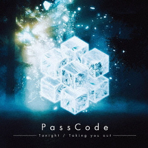 passcode / Tonight/Taking you out