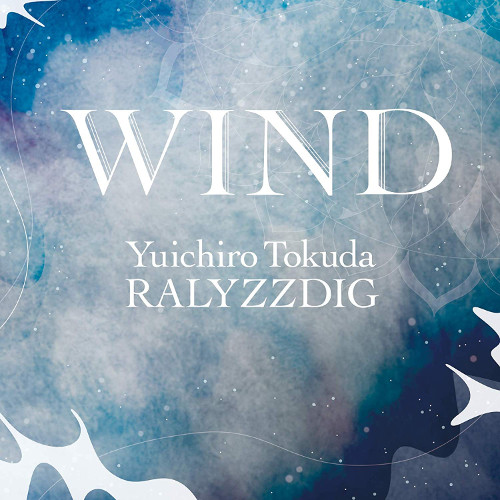 YUICHIRO TOKUDA / 徳田雄一郎 / Wind
