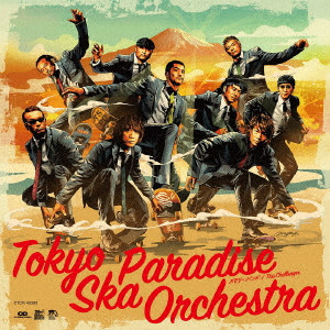 TOKYO SKA PARADISE ORCHESTRA / 東京スカパラダイスオーケストラ / メモリー・バンド/This Challenger