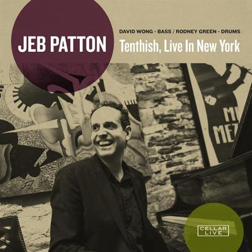 JEB PATTON / ジェブ・パットン / Tenthish Live In New York