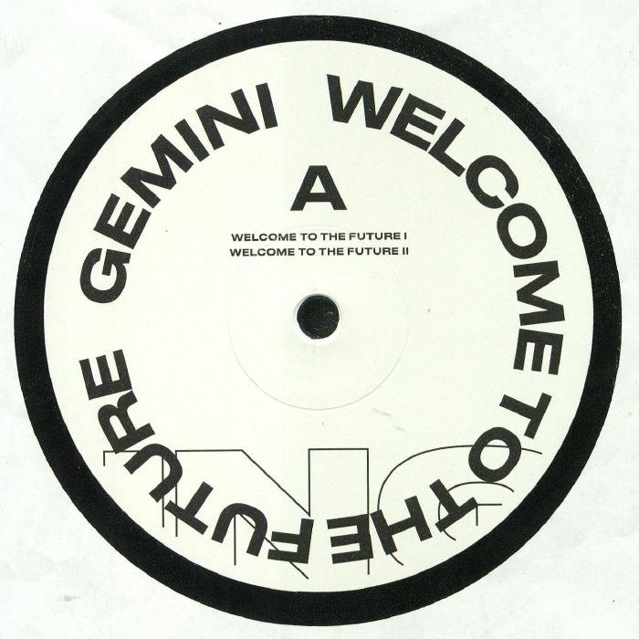 GEMINI (CHICAGO) / WELCOME TO THE FUTURE