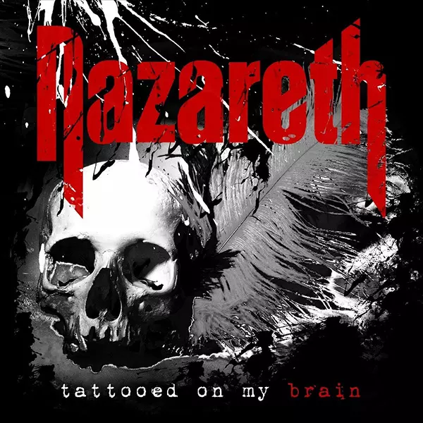 TATTOOED ON MY BRAIN / タトゥード・オン・マイ・ブレイン/NAZARETH