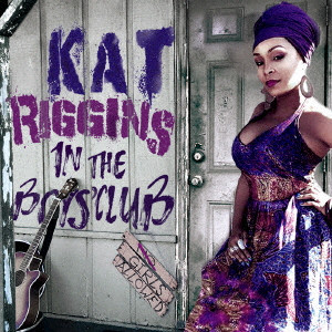 KAT RIGGINS / キャット・リギンズ / イン・ザ・ボーイズ・クラブ