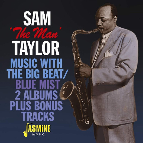 SAM TAYLOR / サム・テイラー / MUSIC WITH THE BIG BEAT / BLUE MIST (BONUS TRACKS)