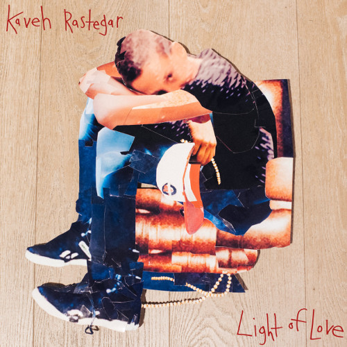 KAVEH RASTEGAR / カーヴェー・ラステガー / Light Of Love / ライト・オブ・ラブ