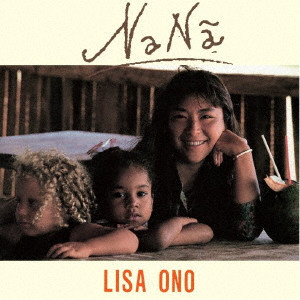 LISA ONO / 小野リサ / ナナン