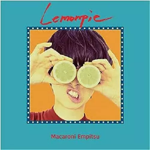 レモンパイ/Macaroni Empitsu/マカロニえんぴつ｜平成J-POP｜ディスク