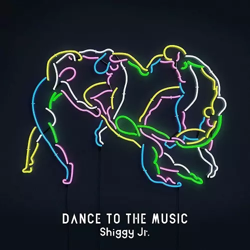 Shiggy Jr. / シギー・ジュニア / DANCE TO THE MUSIC