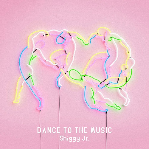 Shiggy Jr. / シギー・ジュニア / DANCE TO THE MUSIC