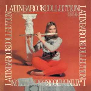 V.A.(渡辺貞夫/宮沢昭/伊集加代子 他) / LATIN BAROQUE COLLECTION / ラテン・バロック・コレクション