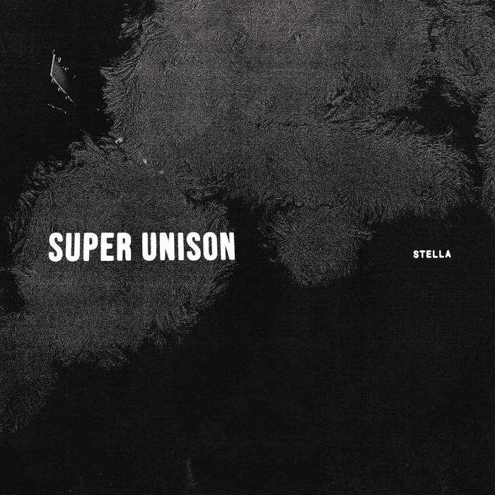SUPER UNISON / STELLA