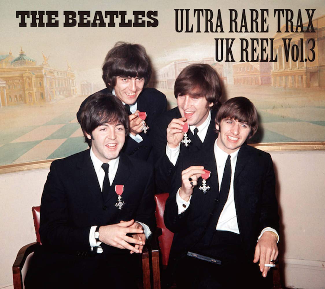 BEATLES / ビートルズ / ULTRA RARE TRAX - UK REEL VOL.3 / ウルトラ・レア・トラックス・UKリール VOL.3