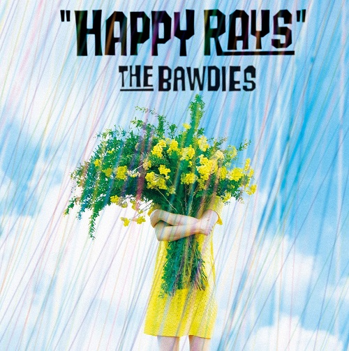 THE BAWDIES / HAPPY RAYS