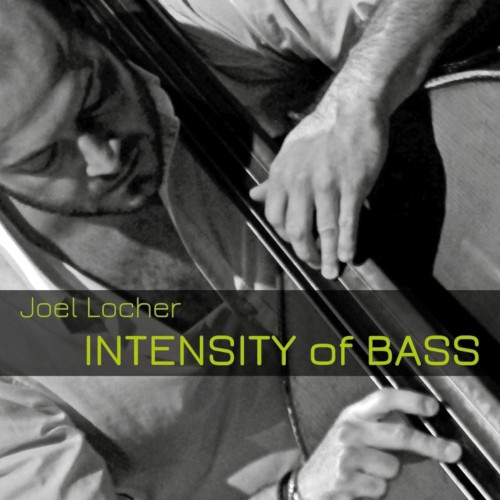 JOEL LOCHER / Intensity Of Bass